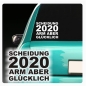 Preview: Autoaufkleber Scheidung Jahreszahl ARM ABER GLÜCKLICH Aufkleber Sticker