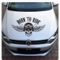 Preview: Autoaufkleber Skull Biker Born To Ride  Auto Aufkleber Sticker Motorhaube A513