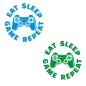 Preview: Eat Sleep Game Repeat Wandtattoo Türaufkleber Tür Aufkleber Sticker T807