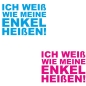 Preview: Ich weiß wie meine Enkel heißen! Auto Aufkleber Sticker A2061