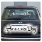 Preview: Have a nice Day Autoaufkleber Sticker Aufkleber A750