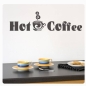 Preview: Wandtattoo Hot Coffee Wandaufkleber Küche Kaffee W028