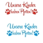 Preview: Unsere Kinder haben Pfoten Auto Aufkleber Hund Sticker Pfote Pfoten A601