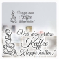 Preview: Vor dem ersten Kaffee Klappe halten! Wandtattoo Wandaufkleber Coffee W1777