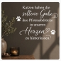 Preview: Katzen haben die seltene Gabe ihre Pfotenabdrücke in unserem Herzen Wandtattoo W4065 Katzen haben Personal Wandtattoo W826