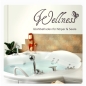 Preview: Wellness Lounge Wandtattoo Wandaufkleber Wohlbefinden Körper & Seele Bad W509