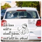 Preview: Ich kann nicht so schnell fahren, sonst kotzt der Hund Autoaufkleber Auto Aufkleber Sticker A4257