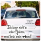 Preview: Ich kann nicht schneller fahren, sonst kotzt mein Hund Auto Aufkleber Autoaufkleber Sticker A4255