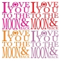 Preview: Wandtattoo I love You to the Moon and back Wandtaufkleber clickstick W4012