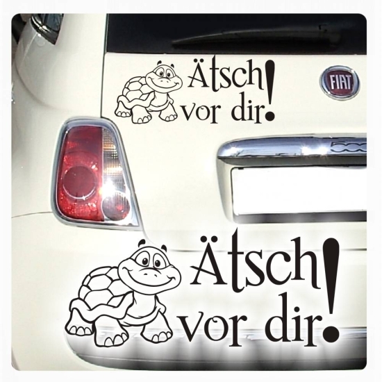 Ätsch vor dir! Autoaufkleber Turtle Schildkröte Sticker Aufkleber A2012