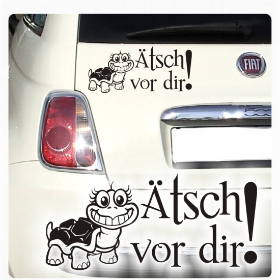 Ätsch vor dir! Autoaufkleber Turtle Schildkröte Sticker Aufkleber A2034