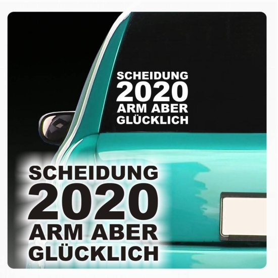Autoaufkleber Scheidung Jahreszahl ARM ABER GLÜCKLICH Aufkleber Sticker