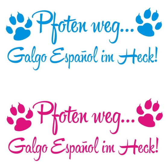 Pfoten weg...Galgo Español im Heck Auto Aufkleber Hund Sticker Pfoten A708