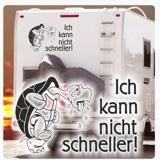 Wohnmobil Aufkleber Schildkröte Turtle Ich kann nicht schneller Caravan WoMo470