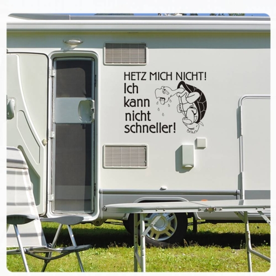 Wohnmobil Aufkleber Schildkröte Turtle Hetz mich nicht! Ich kann nicht schneller Caravan WoMo185