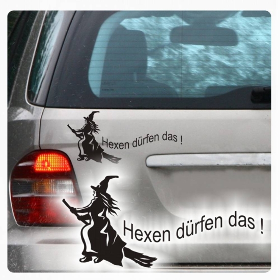 Hexen dürfen das! Autoaufkleber Aufkleber Sticker A1609