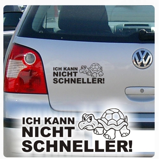 Ich kann nicht schneller Auto Aufkleber Schildkröte Sticker A1181