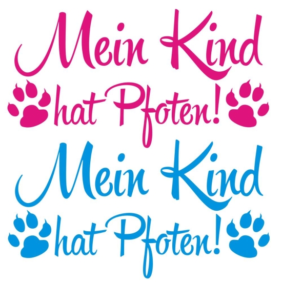 Mein Kind hat Pfoten Auto Aufkleber Hund Sticker Pfote Pfoten A190