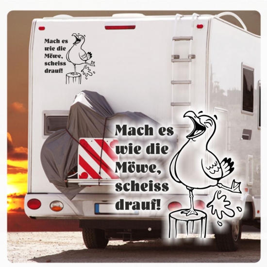 Mache es wie die Möwe scheiss drauf Wohnmobil Wohnwagen Aufkleber Campervan Sticker Maritim Meer WoMo513