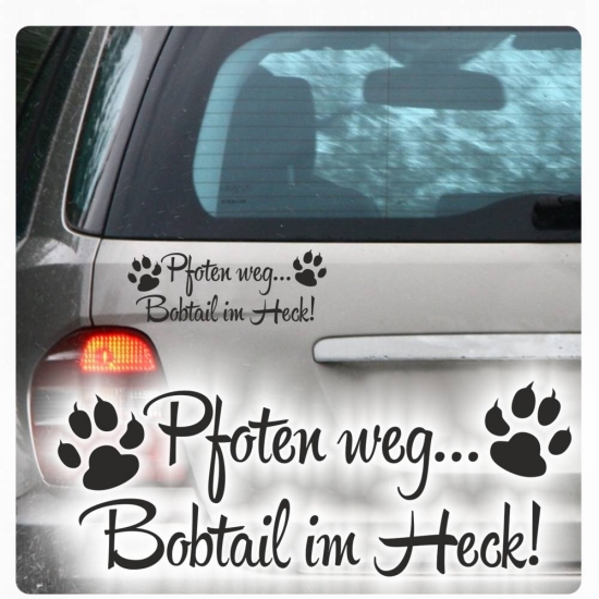 Pfoten weg... Bobtail im Heck Auto Aufkleber Hund Sticker Pfote Pfoten A4040