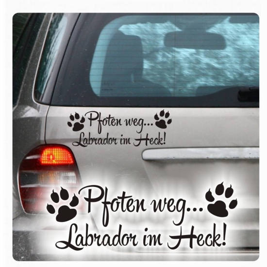 Pfoten weg Labrador im Heck Auto Aufkleber Autoaufkleber Sticker A2098