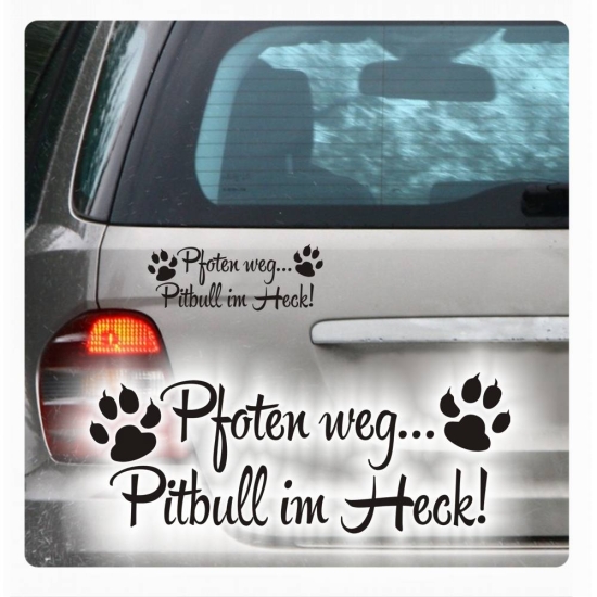 Pfoten weg..Pitbull im Heck Auto Aufkleber Hund Sticker Pfote