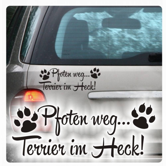 Pfoten weg... Terrier im Heck Auto Aufkleber Sticker Autoaufkleber Pfoten A4029