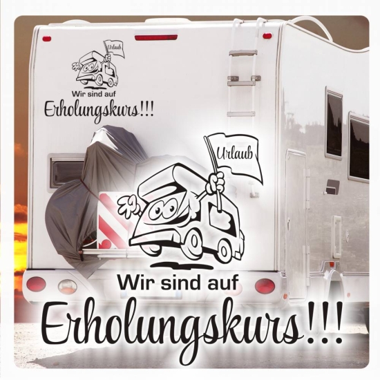 Wir sind auf Erholungskurs!!! Wohnmobil Aufkleber Wohnwagen Sticker WoMo076