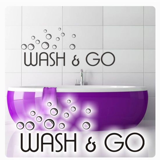 Wandtattoo Wash and go Wandaufkleber Badezimmer Bad WC Lounge W051