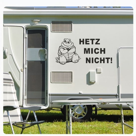 Wohnmobil Wohnwagen Caravan Aufkleber Sticker Hetz mich nicht! Lustig Schildkröte WoMo501