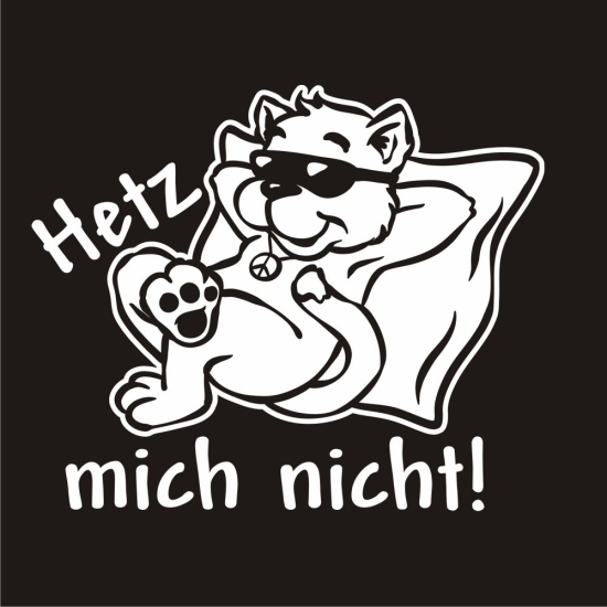 Hetz nicht! Autoaufkleber Katze Chillkatze Peace Sticker Aufkleber A712