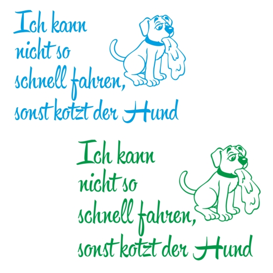 Ich kann nicht so schnell fahren, sonst kotzt der Hund Autoaufkleber Auto Aufkleber Sticker A4257