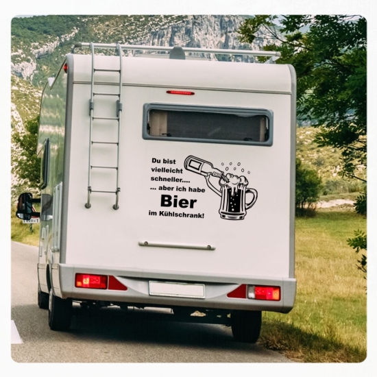 Du bist vielleicht schneller, aber ich habe Bier im Kühlschrank!  Wohnmobil Aufkleber Wohnwagen Sticker Caravan WoMo438