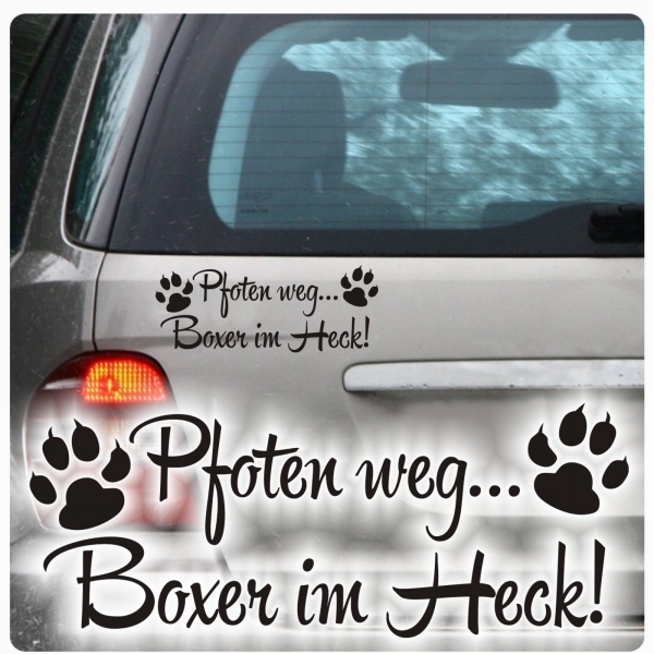 Pfoten weg...Boxer im Heck Auto Aufkleber Hund Sticker Pfote Pfoten A4075