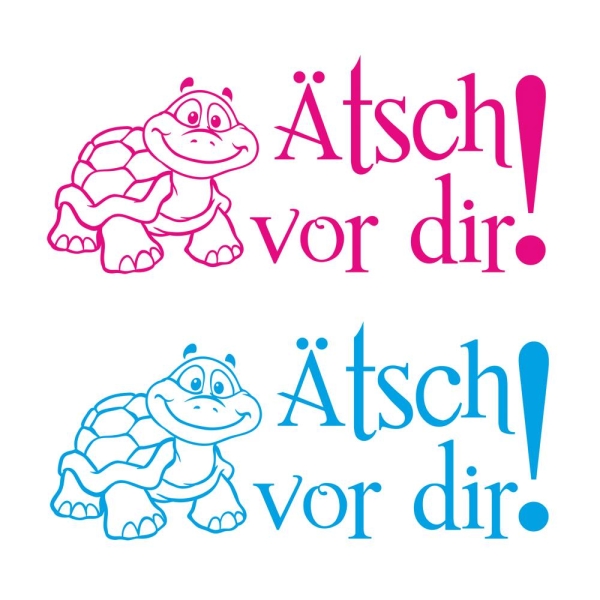 Ätsch vor dir! Autoaufkleber Turtle Schildkröte Sticker Aufkleber A2012
