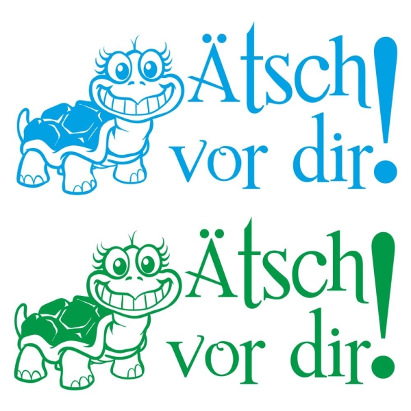 Ätsch vor dir! Autoaufkleber Turtle Schildkröte Sticker Aufkleber A2034