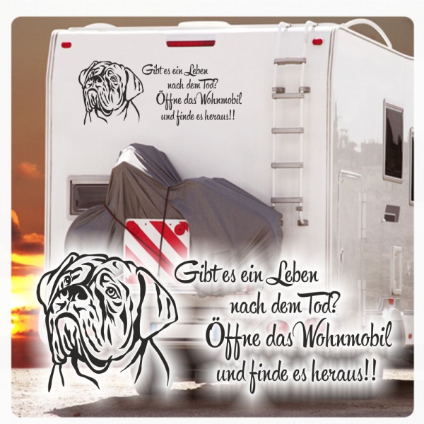 Bordeaux Dogge  Gibt es ein Leben nach dem Tod Öffne das Wohnmobil Sticker Wohnmobil Auto Aufkleber WoMo518