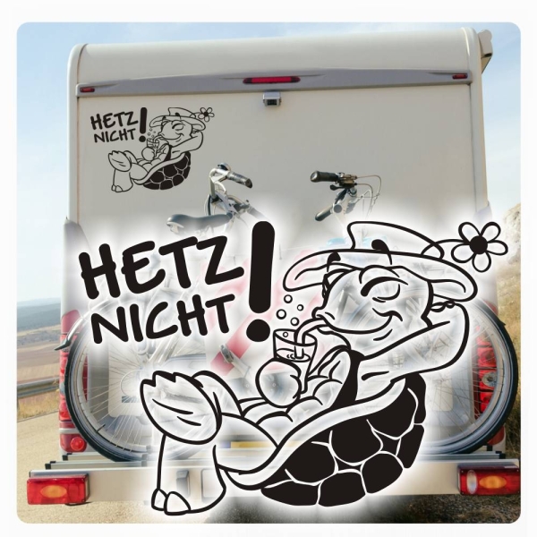 Hetz nicht! Autoaufkleber Schildkröte Chillkröte Sticker Aufkleber mich WoMo058