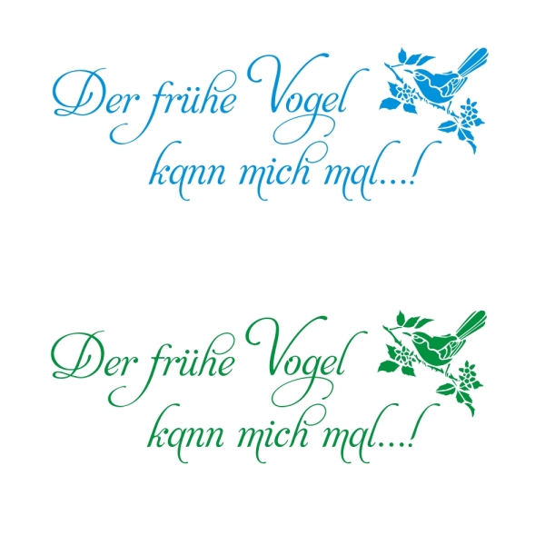Der Frühe Vogel kann mich mal Wandtattoo Wandaufkleber W1610