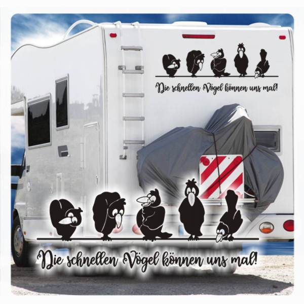 Wohnmobil Die schnellen Vögel können uns mal! Raben Aufkleber Caravan Sticker WoMo113