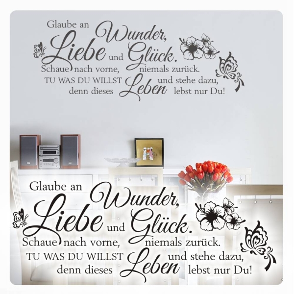 Glaube an Wunder, Liebe und Glück Wandtattoo Wandaufkleber W1708