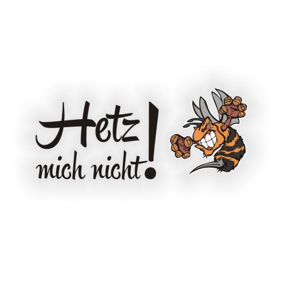 Hetz mich nicht! Autoaufkleber Biene Wespe Hornisse Sticker DA506