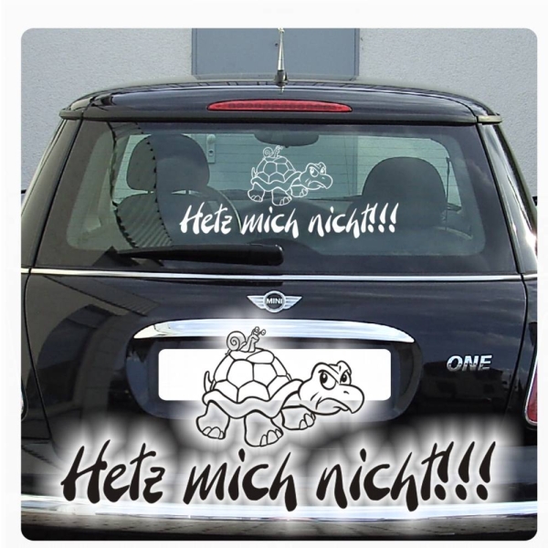 Hetz mich nicht! Autoaufkleber Schildkröte Schnecke Sticker A1204