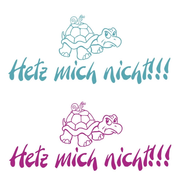 Hetz mich nicht! Autoaufkleber Schildkröte Schnecke Sticker A1204