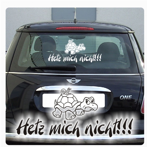 Hetz mich nicht! Autoaufkleber Schildkröte Schnecke Sticker A1204