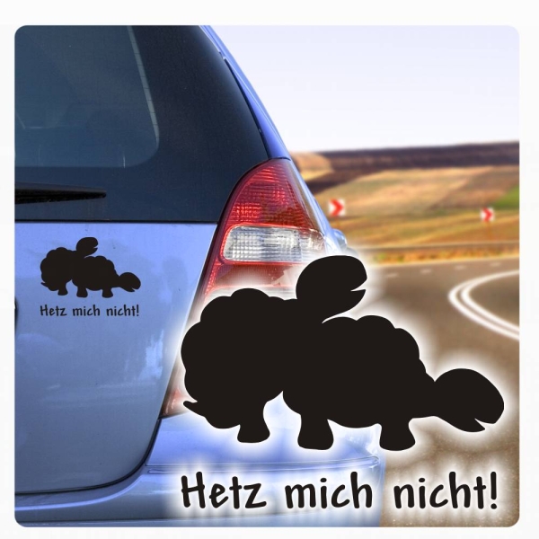 Auto Aufkleber Hetz mich nicht Schildkröten Turtles Autoaufkleber clickstick A4088