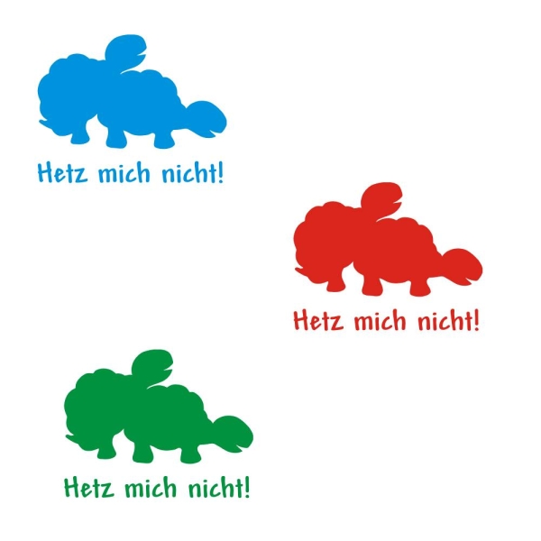 Auto Aufkleber Hetz mich nicht Schildkröten Turtles Autoaufkleber clickstick A4088 Name Autoaufkleber Hund Pfoten clickstick A4087