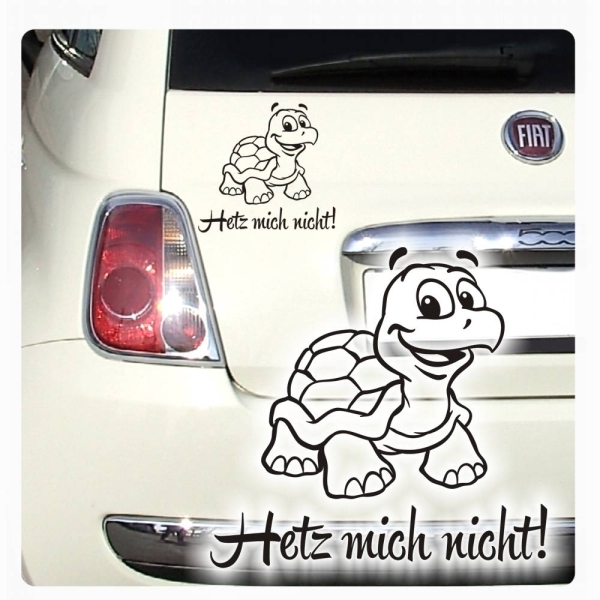 Autoaufkleber Hetz nicht! Schildkröte Sticker Aufkleber Turtle A182