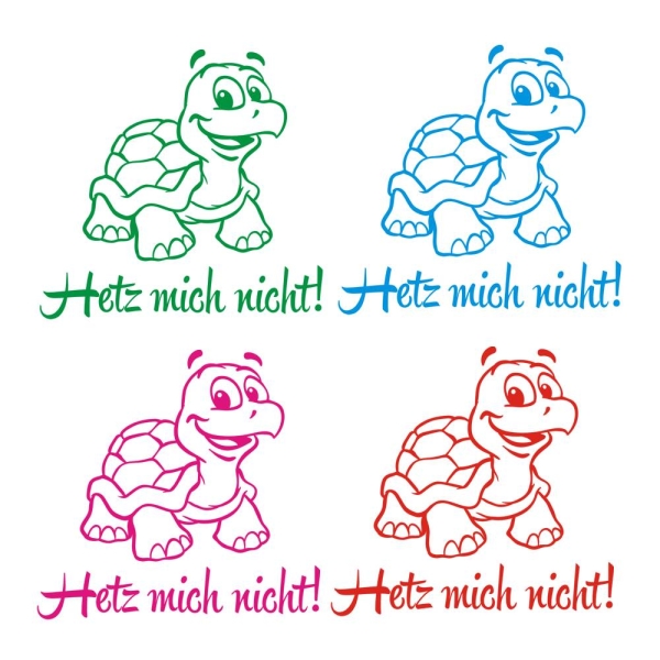 Autoaufkleber Hetz nicht! Schildkröte Sticker Aufkleber Turtle A182