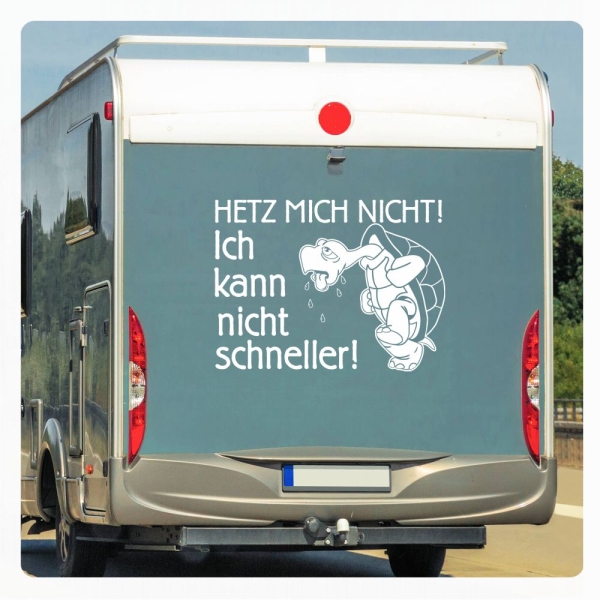 Wohnmobil Aufkleber Schildkröte Turtle Hetz mich nicht! Ich kann nicht schneller Caravan WoMo185